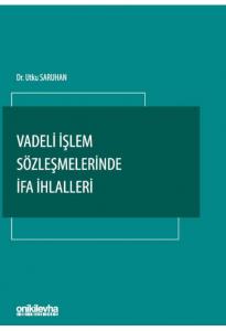 Vadeli İşlem Sözleşmelerinde İfa İhlalleri