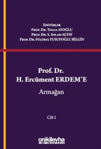 Prof. Dr. H. Ercüment Erdem'e Armağan (2 Cilt)