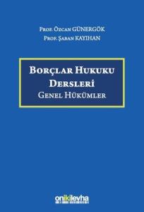 Borçlar Hukuku Dersleri - Genel Hükümler