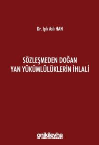 Sözleşmeden Doğan Yan Yükümlülüklerin İhlali