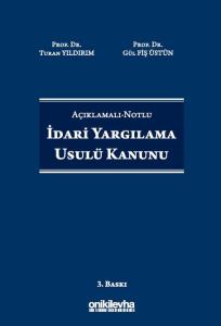 Açıklamalı-Notlu İdari Yargılama Usulü Kanunu