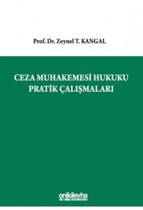 Ceza Muhakemesi Hukuku Pratik Çalışmaları