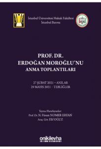 Prof. Dr. Erdoğan Moroğlu'nu Anma Toplantıları