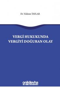 Vergi Hukukunda Vergiyi Doğuran Olay