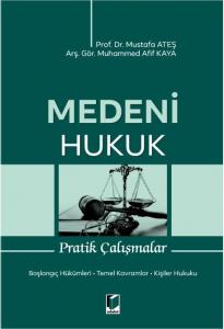Medeni Hukuk Pratik Çalışmalar
