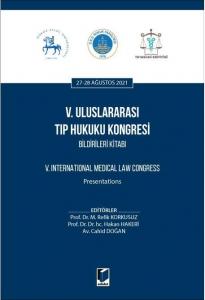 V. Uluslararası Tıp Hukuku Kongresi Bildirileri Kitabı