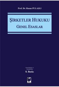Şirketler Hukuku Genel Esaslar