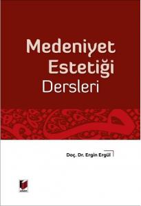 Medeniyet Estetiği Dersleri