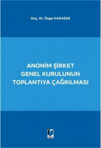 Anonim Şirket Genel Kurulunun Toplantıya Çağrılması