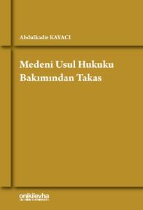 Medeni Usul Hukuku Bakımından Takas