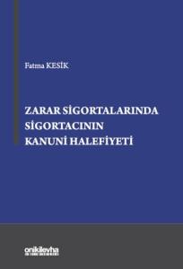 Zarar Sigortalarında Sigortacının Kanuni Halefiyet