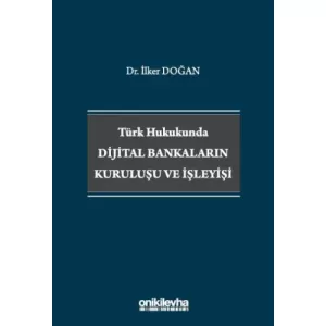 Dijital Bankaların Kuruluşu ve İşleyişi