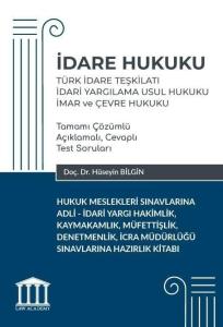 İdare Hukuku - Türk İdare Teşkilatı, İdari Yargılama Usul Hukuku, İmar ve Çevre Hukuku
