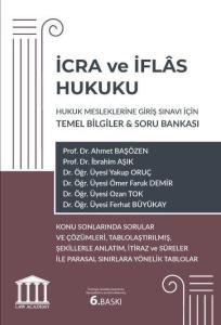 İcra ve İflas Hukuku - Hukuk Mesleklerine Giriş Sınavı İçin Temel Bilgiler & Soru Bankası