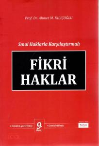 Fikri Haklar (Sınai Haklarla Karşılaştırmalı)