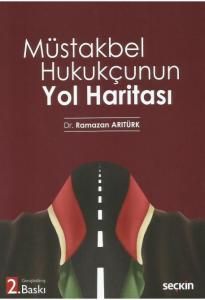 Müstakbel Hukukçunun Yol Haritası