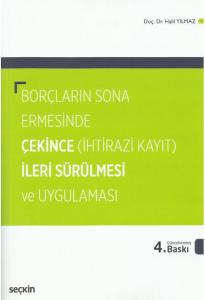 Borçların Sona Ermesinde Çekince (İhtirazi Kayıt) İleri Sürülmesi ve Uygulaması
