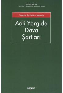 Adli Yargıda Dava Şartları