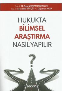 Hukukta Bilimsel Araştırma Nasıl Yapılır?
