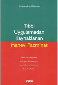 Tıbbi Uygulamadan Kaynaklanan Manevi Tazminat