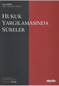 Hukuk Yargılamasında Süreler
