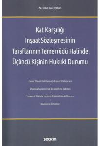 Kat Karşılığı İnşaat Sözleşmesinin Taraflarının Temerrüdü Halinde Üçüncü Kişinin Hukuki Durumu
