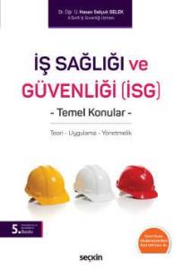 İş Sağlığı ve Güvenliği (İSG) Temel Konular