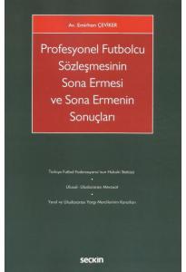 Profesyonel Futbolcu Sözleşmesinin Sona Ermesi ve Sona Ermenin Sonuçları
