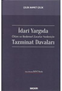 İdari Yargı'da Ölüm ve Bedensel Zararlar Nedeniyle Tazminat Davaları