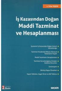 İş Kazasından Doğan Maddi Tazminat ve Hesaplanması