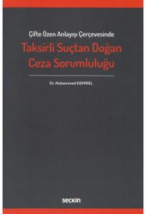 Taksirli Suçtan Doğan Ceza Sorumluluğu