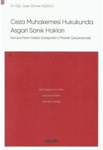 Ceza Muhakemesi Hukukunda Asgari Sanık Hakları