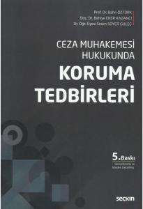 Ceza Muhakemesi Hukukunda Koruma Tedbirleri