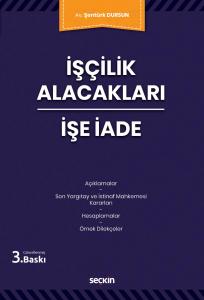 İşçilik Alacakları – İşe İade