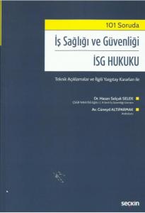 İş Sağlığı ve Güvenliği İSG Hukuku