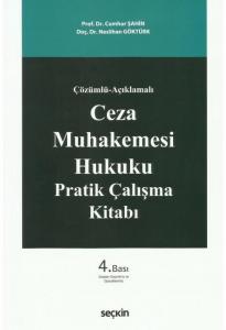 Ceza Muhakemesi Hukuku Pratik Çalışma Kitabı