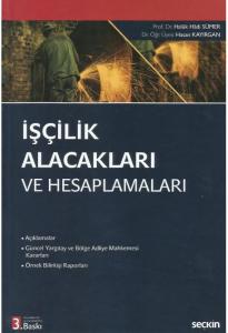İşçilik Alacakları ve Hesaplamaları