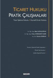 Ticaret Hukuku Pratik Çalışmaları