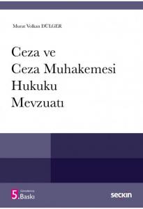 Ceza ve Ceza Muhakemesi Hukuku Mevzuatı