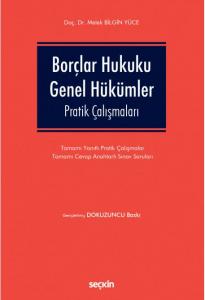 Borçlar Hukuku Genel Hükümler Pratik Çalışmaları