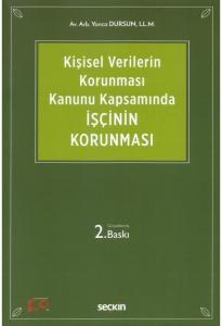 Kişisel Verilerin Korunması Kanunu Kapsamında İşçinin Korunması