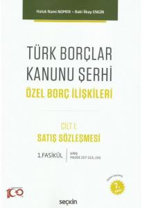 Türk Borçlar Kanunu Şerhi Özel Borç İlişkileri