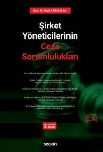 Şirket Yöneticilerinin Ceza Sorumlulukları