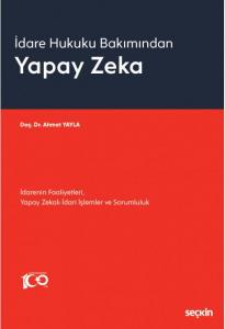 İdare Hukuku Bakımından Yapay Zeka