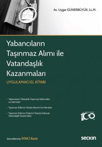 Yabancıların Taşınmaz Alımı ile Vatandaşlık Kazanmaları