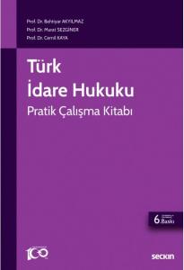 Türk İdare Hukuku Pratik Çalışma Kitabı
