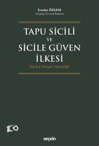 Tapu Sicili ve Sicile Güven İlkesi