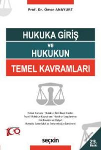 Hukuka Giriş ve Hukukun Temel Kavramları