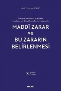 Maddi Zarar ve Bu Zararın Belirlenmesi