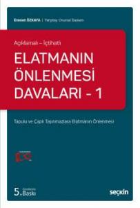 Elatmanın Önlenmesi Davaları – 1